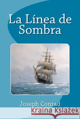 La Línea de Sombra Saguez, Edinson 9781533522801 Createspace Independent Publishing Platform - książka