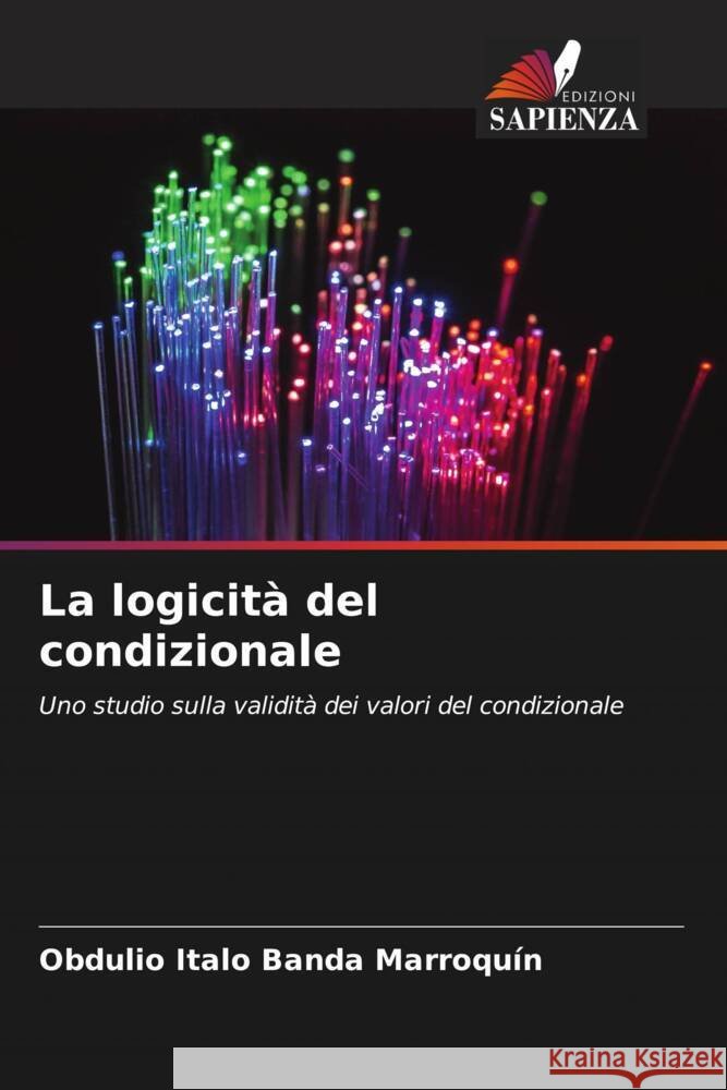 La logicit? del condizionale Obdulio Italo Band 9786206645535 Edizioni Sapienza - książka