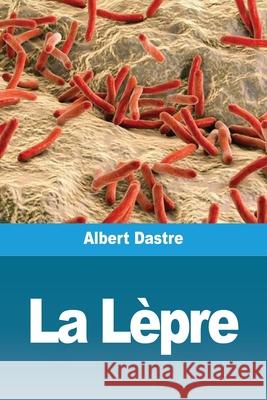 La Lèpre Dastre, Albert 9783967879704 Prodinnova - książka