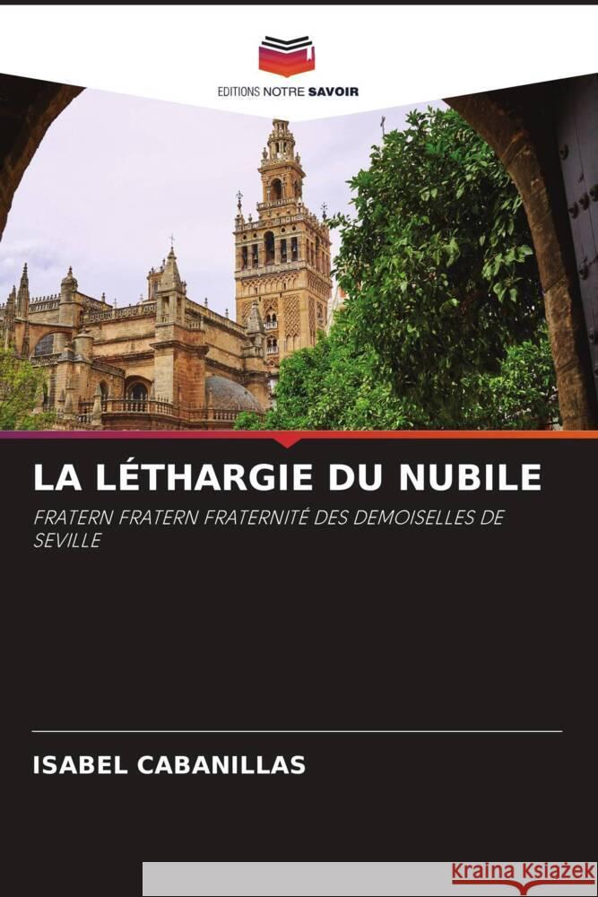 LA LÉTHARGIE DU NUBILE Cabanillas, Isabel 9786204556345 Editions Notre Savoir - książka