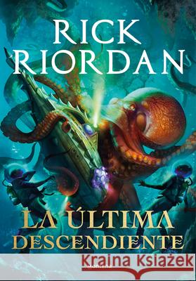 La Última Descendiente / Daughter of the Deep Riordan, Rick 9788418483530 Montena - książka