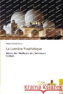 La Lumiere Prophetique Abdoul Hamid Derra   9786203846126 International Book Market Service Ltd - książka