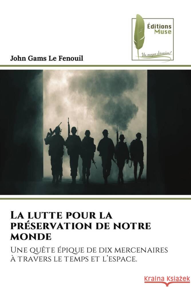 La lutte pour la pr?servation de notre monde John Gams L 9786207811991 Editions Muse - książka