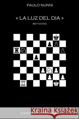 La Luz del Dia Paulo Nunni 9781535166744 Createspace Independent Publishing Platform - książka