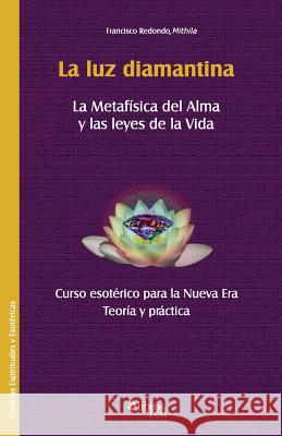 La luz diamantina Mithila 9781629150086 Libros En Red - książka