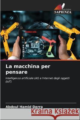 La macchina per pensare Abdoul Hamid Derra   9786205920688 Edizioni Sapienza - książka