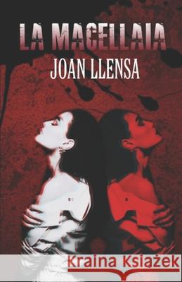 La macellaia Joan Llensa, Raffaella Vittori 9798744002169 Independently Published - książka