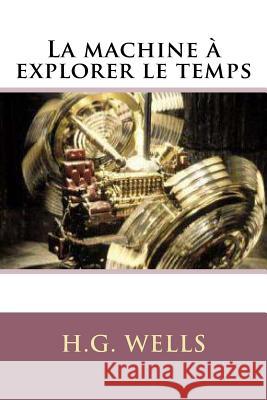 La machine a explorer le temps Ballin, Philippe 9781519112040 Createspace - książka