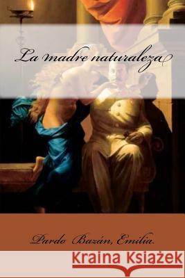 La madre naturaleza Mybook 9781548450656 Createspace Independent Publishing Platform - książka