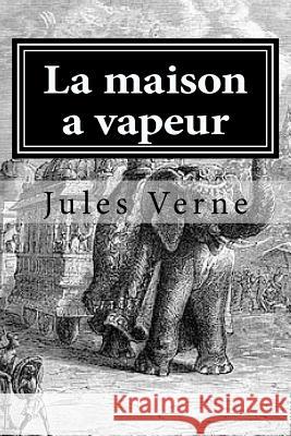 La maison a vapeur Hollybook 9781522731917 Createspace Independent Publishing Platform - książka