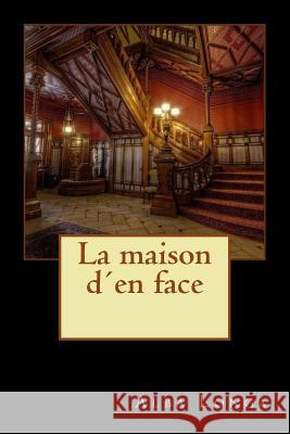 La maison d´en face Longa, Alba 9781545569917 Createspace Independent Publishing Platform - książka