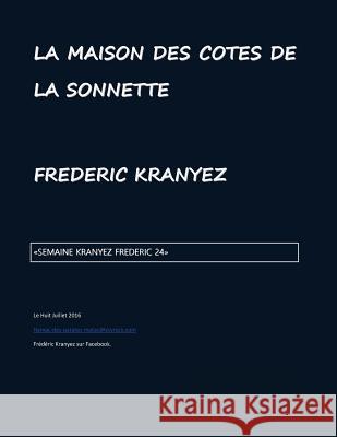 La maison des cotes de la sonnette: la sonnette des sorts Kranyez, Frederic 9781535217446 Createspace Independent Publishing Platform - książka
