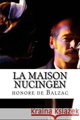 La maison Nucingen De Balzac, Honore 9781523839322 Createspace Independent Publishing Platform - książka