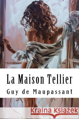 La Maison Tellier Guy d 9781986744072 Createspace Independent Publishing Platform - książka