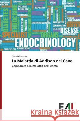 La Malattia di Addison nel Cane Improta Nunzio 9783639776454 Edizioni Accademiche Italiane - książka