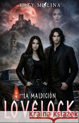 La Maldicion Lovelock Katy Molina   9798378737130 Independently Published - książka