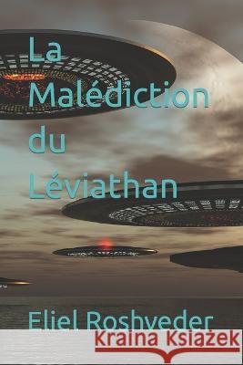 La Malédiction du Léviathan Eliel Roshveder 9798841299639 Independently Published - książka