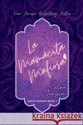 La Mamácita Mafiosa Thompson, Celina 9798992532609 Celina Thompson - książka