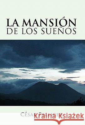 La Mansion de Los Suenos C. Sar Pellicer 9781463302122 Palibrio - książka