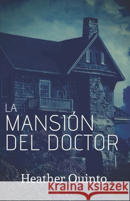 La Mansión del Doctor Arévalo, Valentina Larrada 9780578704517 Trurealm Media - książka