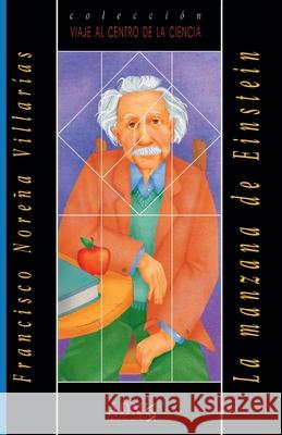 La manzana de Einstein Francisco Noreña Villarías 9789686849158 Adn Editores - książka