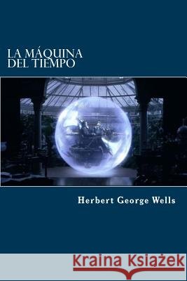 La Máquina Del Tiempo Edibook 9781523373857 Createspace Independent Publishing Platform - książka
