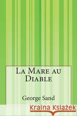 La Mare au Diable Sand, George 9781502498519 Createspace - książka