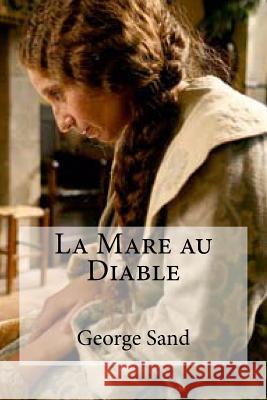 La Mare au Diable Hollybooks 9781533237972 Createspace Independent Publishing Platform - książka