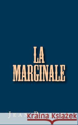 La marginale Pailler, Jean 9781523239931 Createspace Independent Publishing Platform - książka
