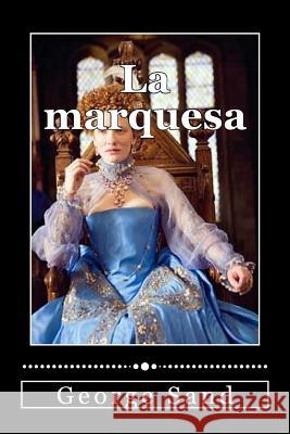 La marquesa Anonimo 9781534629882 Createspace Independent Publishing Platform - książka