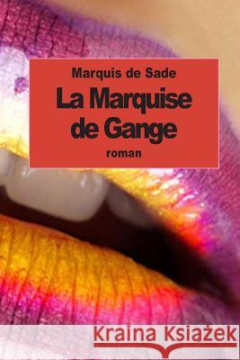 La Marquise de Gange Marquis d 9781511436359 Createspace - książka