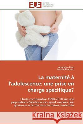 La maternité à l'adolescence: une prise en charge spécifique? Collectif 9786131528446 Editions Universitaires Europeennes - książka