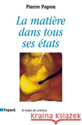 La Mati?re dans tous ses ?tats Papon-P 9782213610146 Fayard - książka