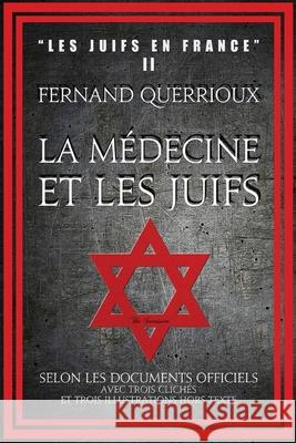 La médecine et les juifs Querrioux, Fernand 9781648581748 Vettazedition Ou - książka