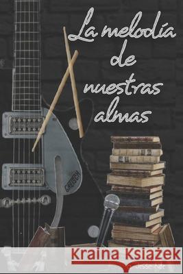 La melodía de nuestras almas G Jesse Noe 9798753952622 Independently Published - książka
