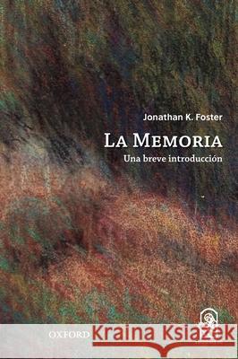 La memoria Jonathan Foster 9789561424906 Ediciones Ucsh - książka
