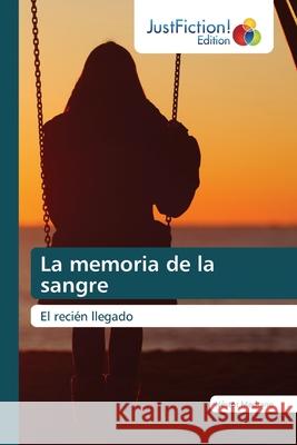 La memoria de la sangre Medrano, Néstor 9786137392300 JustFiction Edition - książka