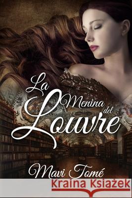 La Menina del Louvre Tome Mavi Tome 9798745948848 Independently published - książka