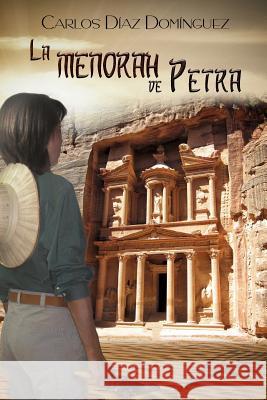 La menorah de Petra Carlos Dia 9781539537618 Createspace Independent Publishing Platform - książka