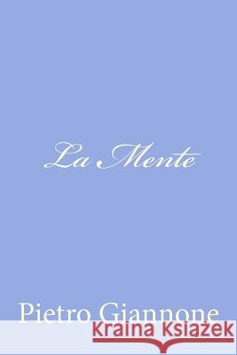 La Mente Pietro Giannone 9781478291022 Createspace - książka
