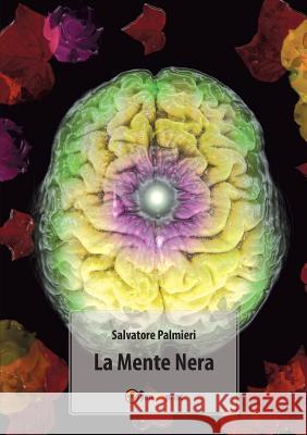 La Mente Nera Salvatore Palmieri 9788866183532 Youcanprint Self-Publishing - książka