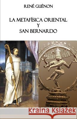 La Metafísica Oriental y San Bernardo René Guénon 9781912452606 Omnia Veritas Ltd - książka