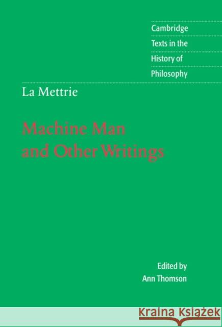 La Mettrie: Machine Man and Other Writings Ann Thomson Julien Offray De L Ann Thomas 9780521472586 Cambridge University Press - książka