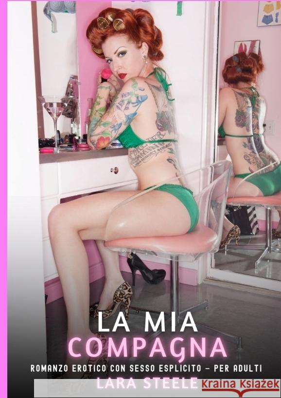 La Mia Compagna Steele, Lara 9783384768094 Lara Steele - książka