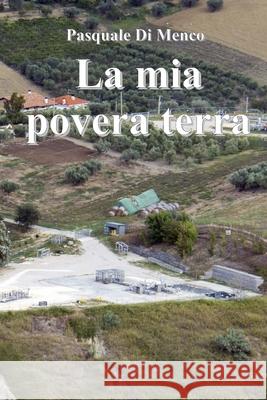 La mia povera terra Pasquale D 9781716258053 Lulu.com - książka