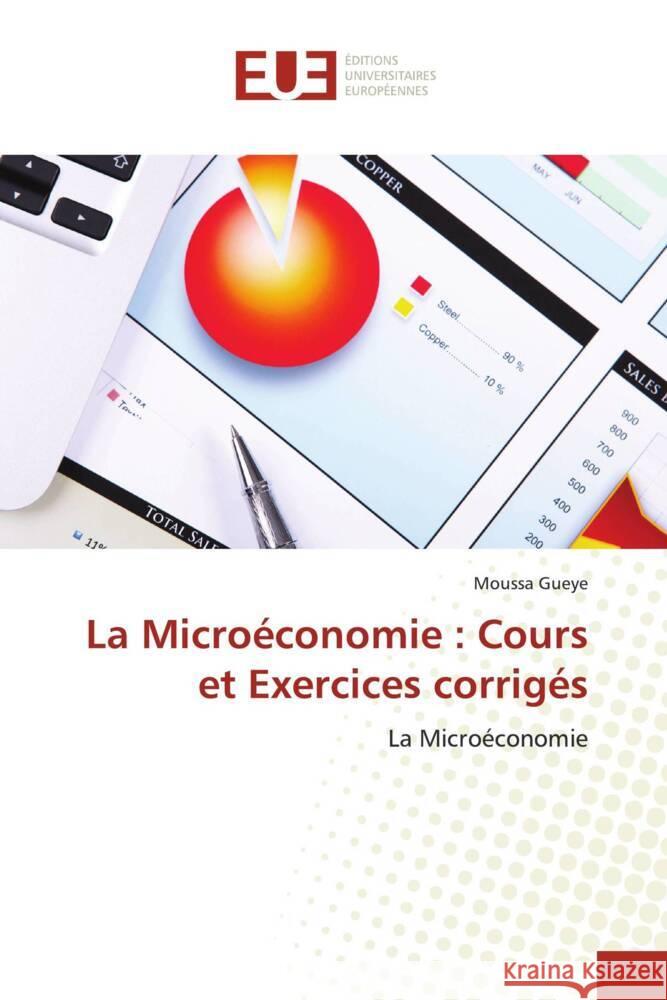 La Microéconomie : Cours et Exercices corrigés Gueye, Moussa 9786206697503 Éditions universitaires européennes - książka