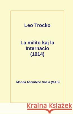 La Milito Kaj La Internacio (1914) Leo Trocko Vilhelmo Lutermano  9782369601715 Monda Asembleo Socia - książka