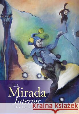 La mirada interior Basha, Dra Laura 9781503559349 Xlibris Corporation - książka