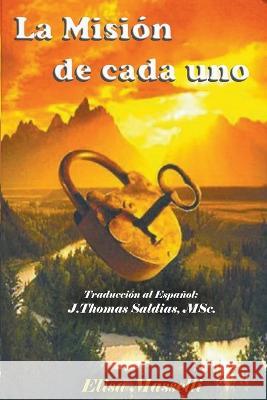 La Mision de Cada Uno Elisa Masselli J Thomas Msc Saldias  9798215267912 World Spiritist Institute - książka