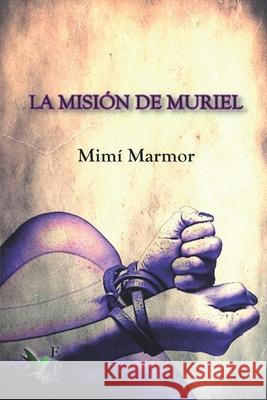 La misión de Muriel Marmor, MIMí 9788412399240 Ediciones Passer - książka